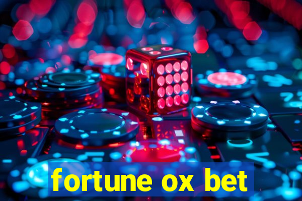 fortune ox bet